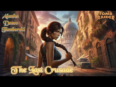 TRLE The Last Crusade Part 1 Co-Op Deseo & Tumberski BLIND