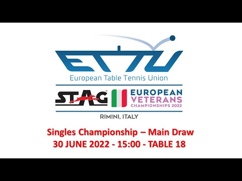 European Veteran Campionships 2022 - 30 JUNE - TABLE 18 S2