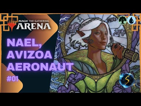 It's Showtime: Nael, Avizoa Aeronaut 🌲💧 #01 - MTG Arena - Historic Brawl