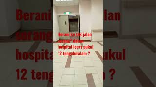 Download lagu Berani berjalan dalam hospital pada waktu malam ? mp3 Download lagu Berani berjalan dalam hospital pada waktu malam ? mp3