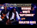 Earth Wind and Fire Verdine White September Isolated Bass