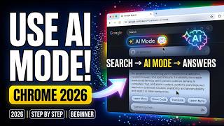 How to Use AI Mode in Google Chrome | (2026) Google AI Tutorial | Lear