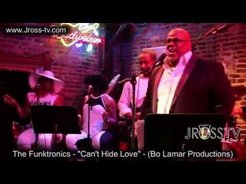 James Ross @ The Funktronics - "Can't Hide Love" - (Bo Lamar Production) - www.Jross-tv.com
