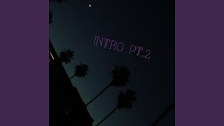 Intro, Pt. 2 Music Video