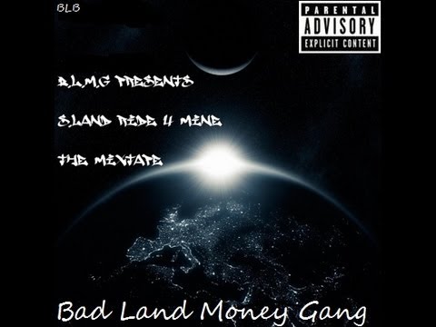 B.L.M.G PRESENTS S.LAND-RIDE 4 MINE- THE MIXTAPE