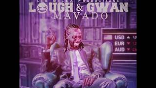 New Mavado - Laugh &amp; Gwan