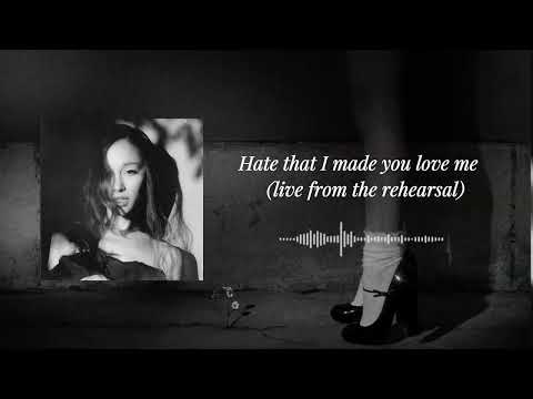 Ariana Grande - hate that i made you love me (live from the rehearsal)