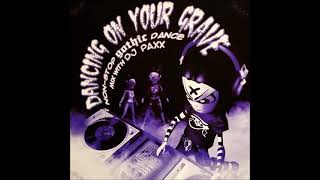 Dancing On Your Grave - Non-Stop Gothic Dance Mix (FULL 2003)