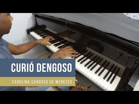 CURIÓ DENGOSO (Carolina Cardoso de Menezes, arr. Hercules Gomes)