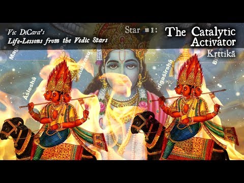 Life Lessons from the Vedic Stars:  The Catalytic Activator, Krittika