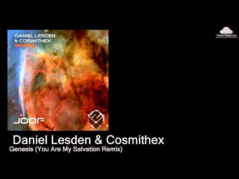 Daniel Lesden & Cosmithex  - Genesis (You Are My Salvation Remix) [Various]