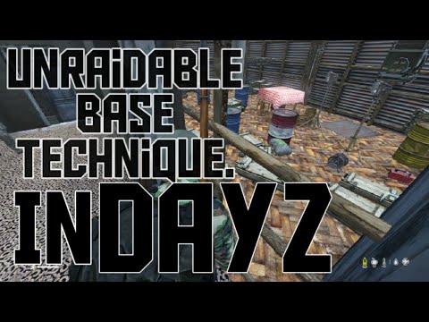 Unraidable Base Technique In DayZ!