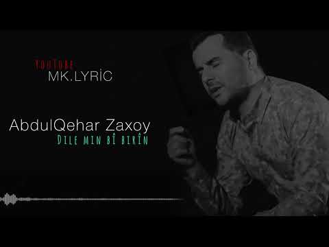 Abdulqehar Zaxoy - Dile min bî birîn