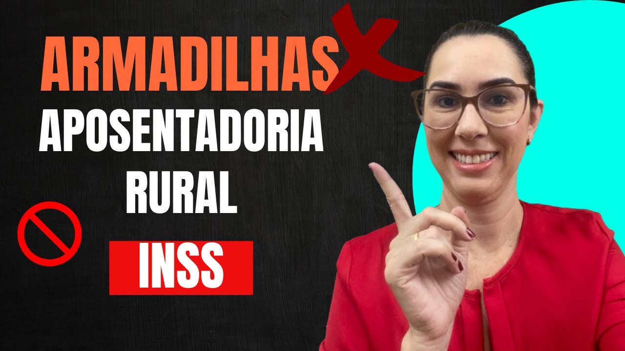 ARMADILHAS que IMPEDEM a concessão da APOSENTADORIA RURAL no INSS
