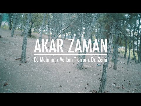 DJ Mahmut& Volkan T error& Dr. Zehir - Akar Zaman