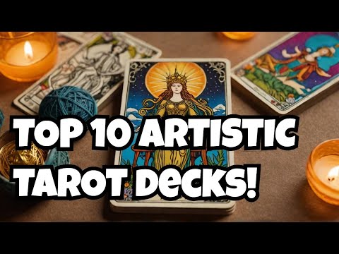 Top 10 Artistic Tarot Decks you must SEE!🎨