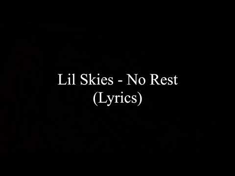 download lagu mp3 mp4 No Rest Lyrics Lil Skies, download lagu No Rest Lyrics Lil Skies gratis, unduh video klip No Rest Lyrics Lil Skies