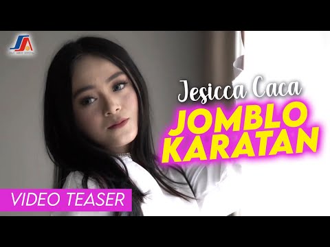 Jessica Caca - Jomblo Karatan (Official Video Teaser)
