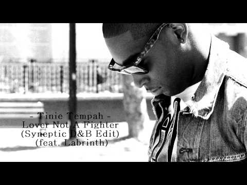 Tinie Tempah - Lover Not A Fighter (Syneptic D&B Edit) (feat. Labrinth)
