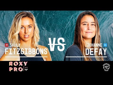 Sally Fitzgibbons vs. Johanne Defay - Quarterfinals, Heat 3 - Roxy Pro France W 2019