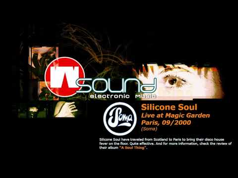Silicone Soul, Magic Garden, Paris, 2000