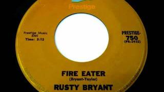RUSTY BRYANT - Fire Eater