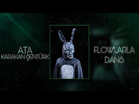 flowlarla dans ft. Karakan Senturk