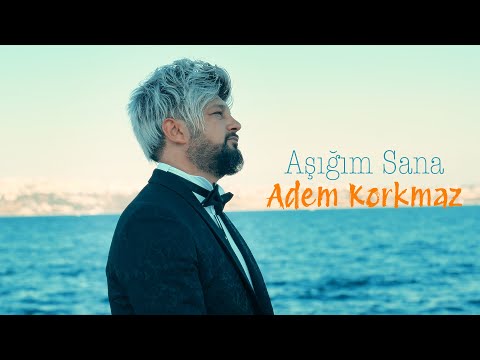 Adem Korkmaz - Aşığım Sana
