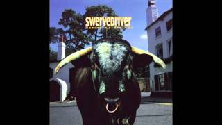 Swervedriver - Never Lose That Feeling / Never Learn