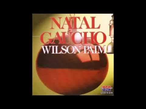 Wilson Paim - Natal Gaúcho