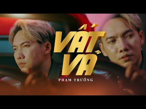 VẤT VẢ