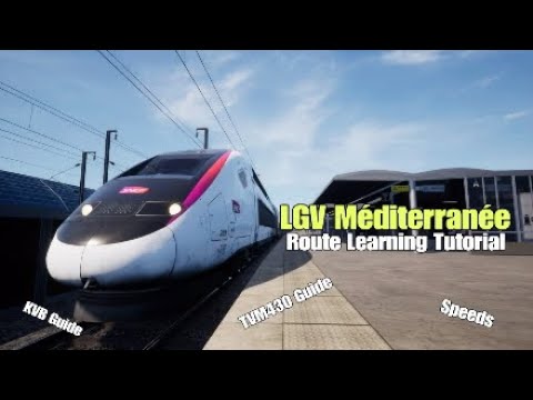 LGV Méditerranée|Route Learning Tutorial|TVM430 Guide|Train Sim World 2