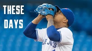 Marcus Stroman "These Days" Mix - 2016 HD
