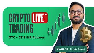 Crypto Live Trading  25 AUG 2026 | BTC - ETH INR Futures | CoinSwitch @CryptopreneurOG