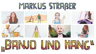 Markus Straßer - Banjo und Hang