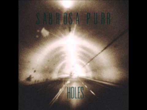 Sabrosa Purr - Holes