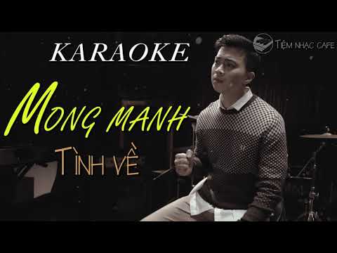 KARAOKE | MONG MANH TÌNH VỀ | TONE NAM /Em | LÂN NHÃ