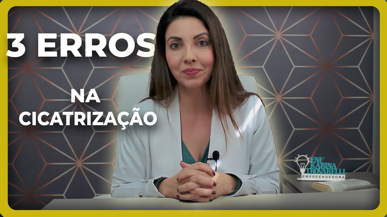 3 DOS ERROS QUE DIFICULTAM A CICATRIZAÇÃO
