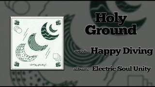 Happy Diving - Holy Ground (2016)