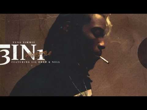 Yung Simmie feat. Lil Dred & Nell - 3 In 1 (Freestyle)