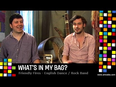 Friendly Fires - What's In My Bag?