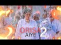 ORISA AIYE Part 2 - Showing Today 4 p.m by Yetunde Barnabas Latest Yoruba Movie 2024 |Itele