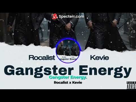 Rocalist x Kevie - Gangster Energy (Official Music Visualizer) #music
