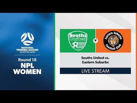 NPL Women Round 18 - Souths United vs. Eastern Suburbs