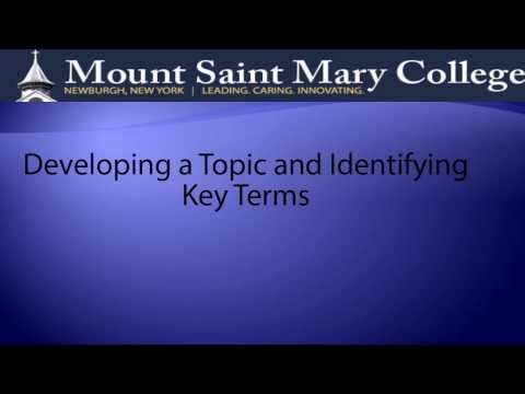 Developing a Topic and Indentifying Key Terms