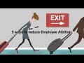3 Smart ways to reduce Employee Attrition in your company