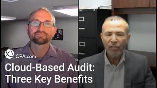 Three Key Benefits of Moving to a Cloud-Based Audit Platform