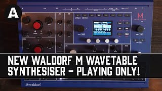 Video thumbnail for NEW Waldorf M Wavetable Synthesiser - Playing Only Demo! by Andertons Synths, Keys and Tech