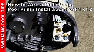 How To Wire a Pool Pump, Pool Pump Installation Part 1 of 2