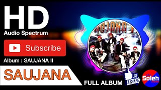 Download lagu SAUJANA | SAUJANA II  (1999) | Full Album | HQ Audio | HD Audio spectrum mp3